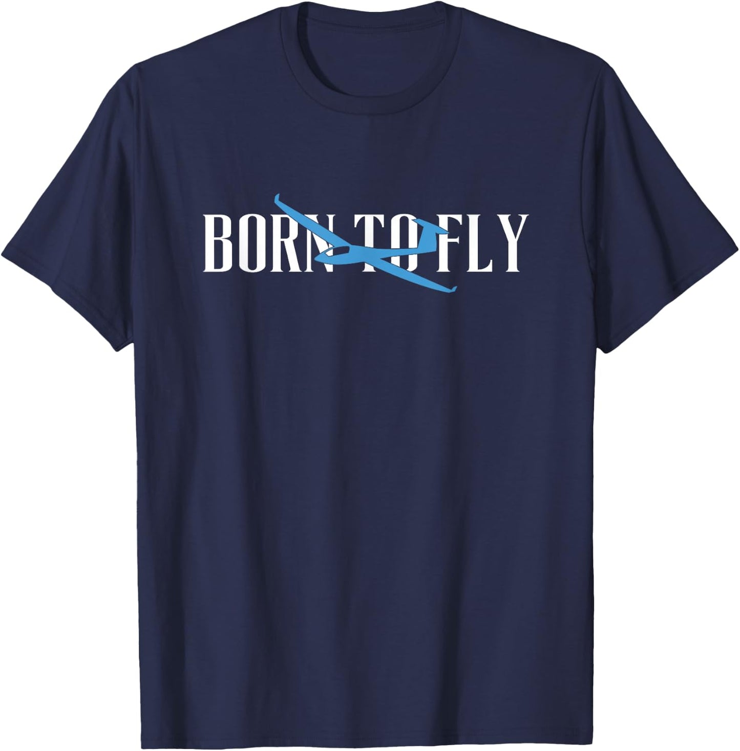 Born To Fly Glider Glider Airplane T-Shirt - T-Shirt | Navy
