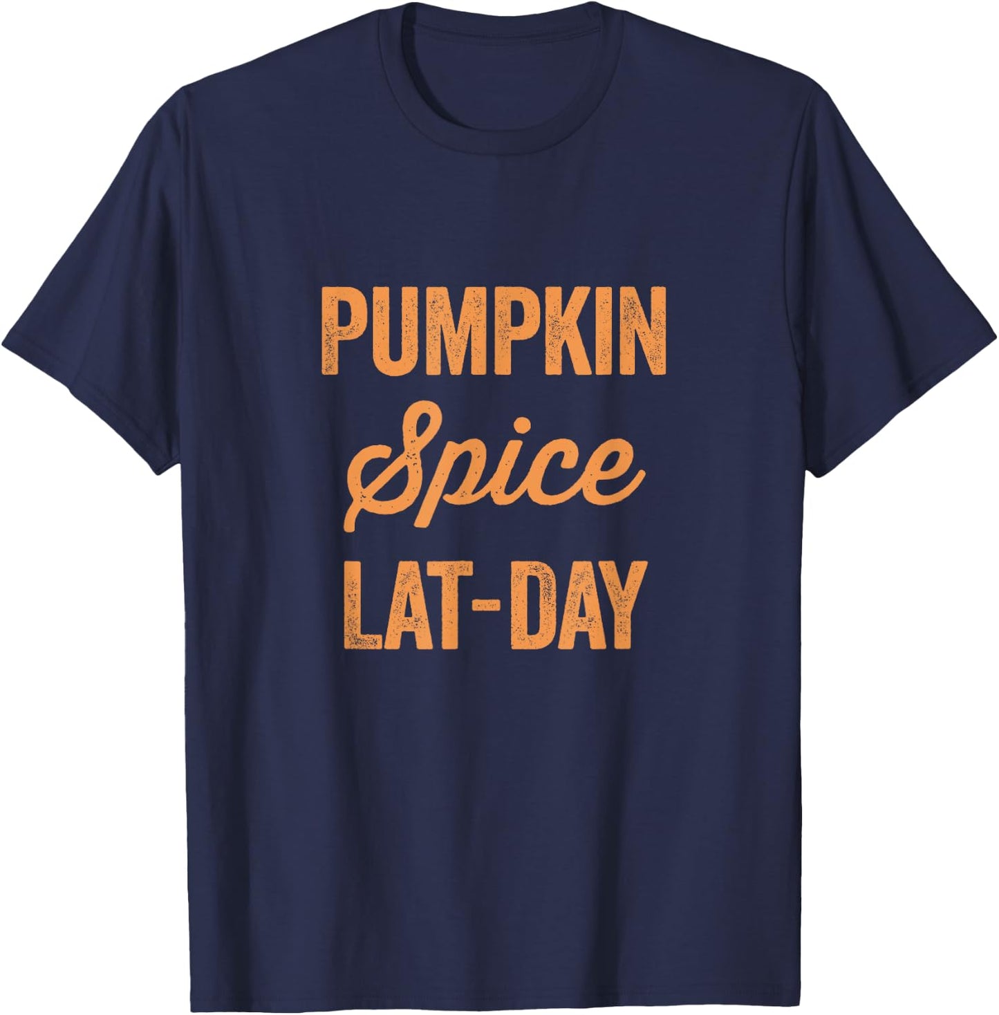 Pumpkin Spice Lat-Day T-Shirt - T-Shirt | Navy