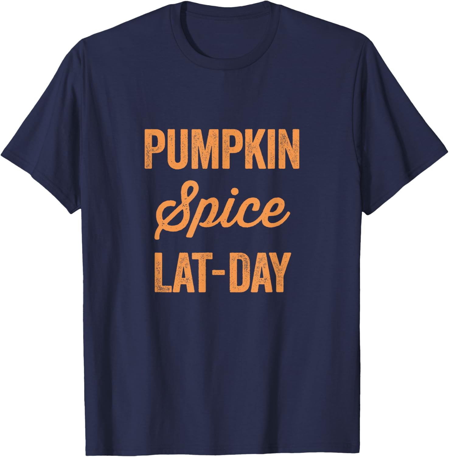 Pumpkin Spice Lat-Day T-Shirt - T-Shirt | Navy