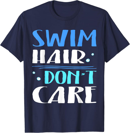 Swim Hair Don't Care Swimmer Shirt T-Shirt - T-Shirt | Navy