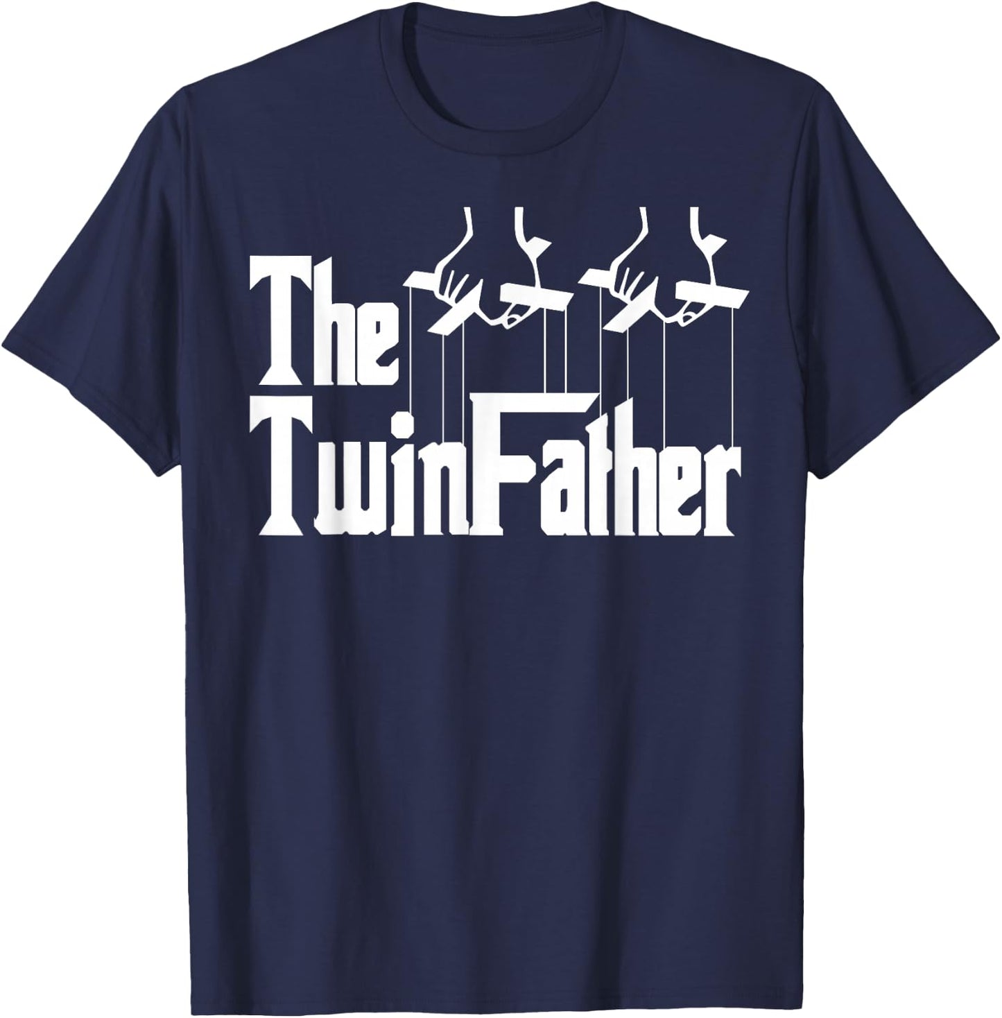 The TwinFather Funny Father of Twins Funny Dad Fathers Day T-Shirt - T-Shirt | Navy