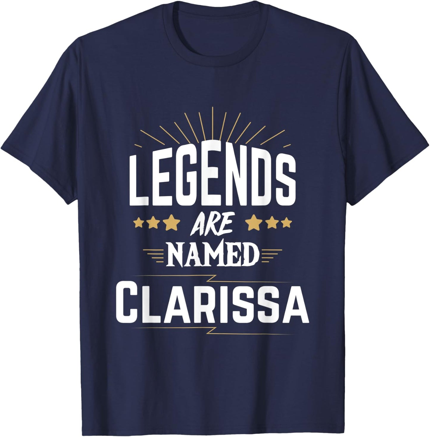 Legends Are Named Clarissa T-Shirt - T-Shirt | Navy