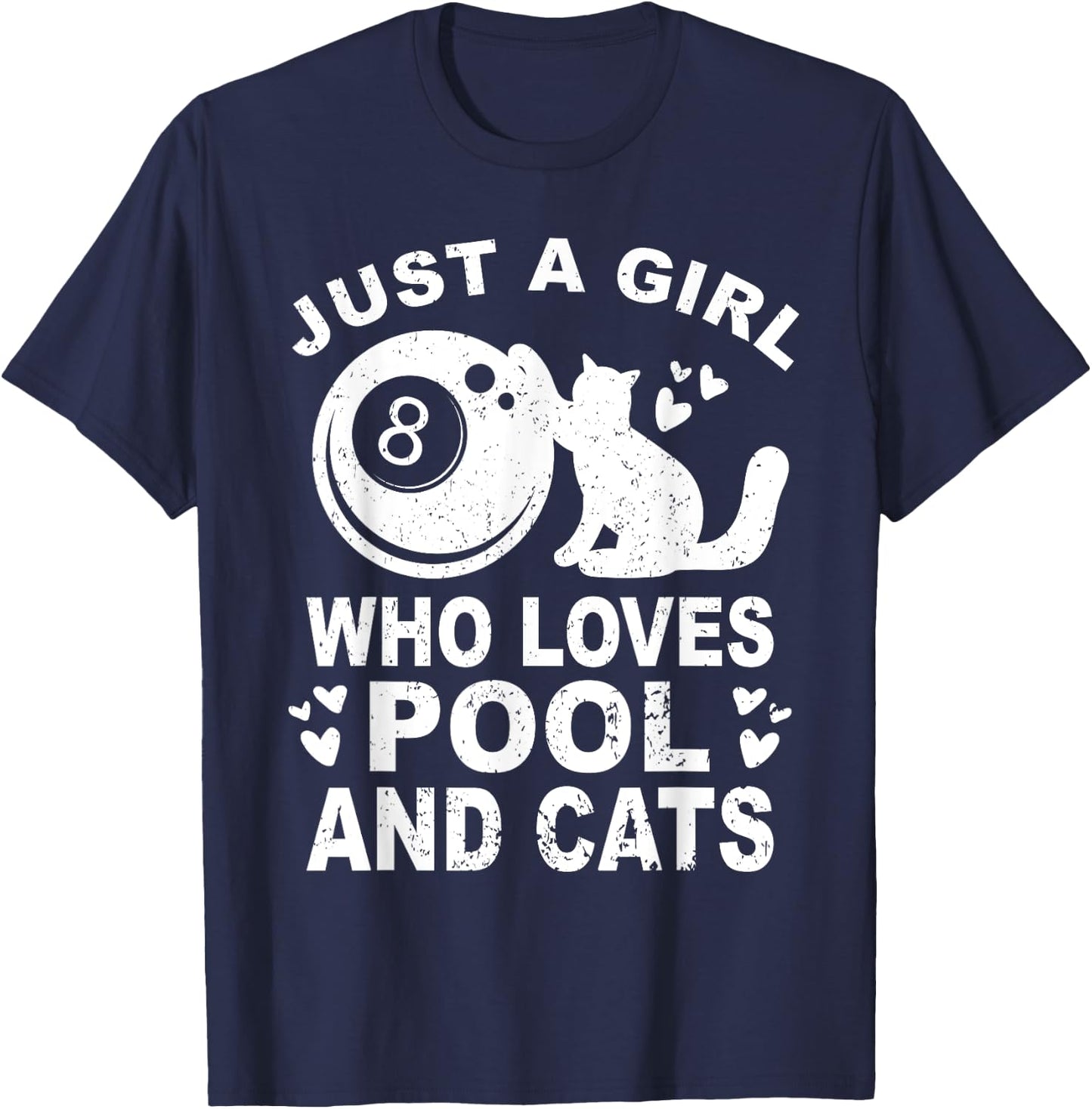 Just A Girl Who Loves Billiard And Cats - Pool Billiards T-Shirt - T-Shirt | Navy