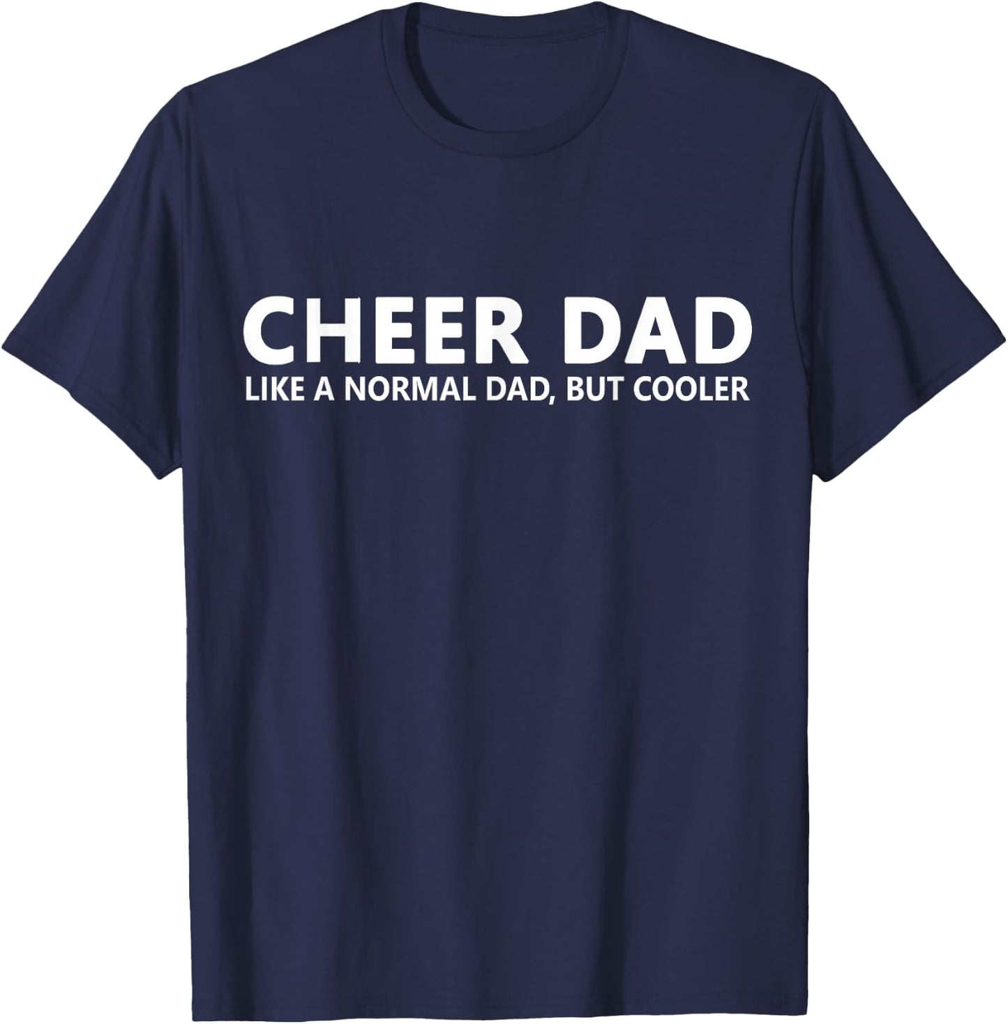Cheer Father Funny Cheer Dad Small T-Shirt - T-Shirt | Navy
