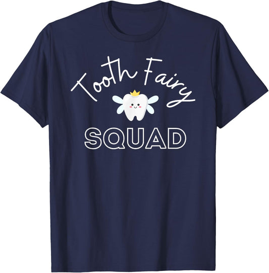 Tooth Fairy Squad Costume Dentist Dental Assistant Hygienist T-Shirt - T-Shirt | Navy