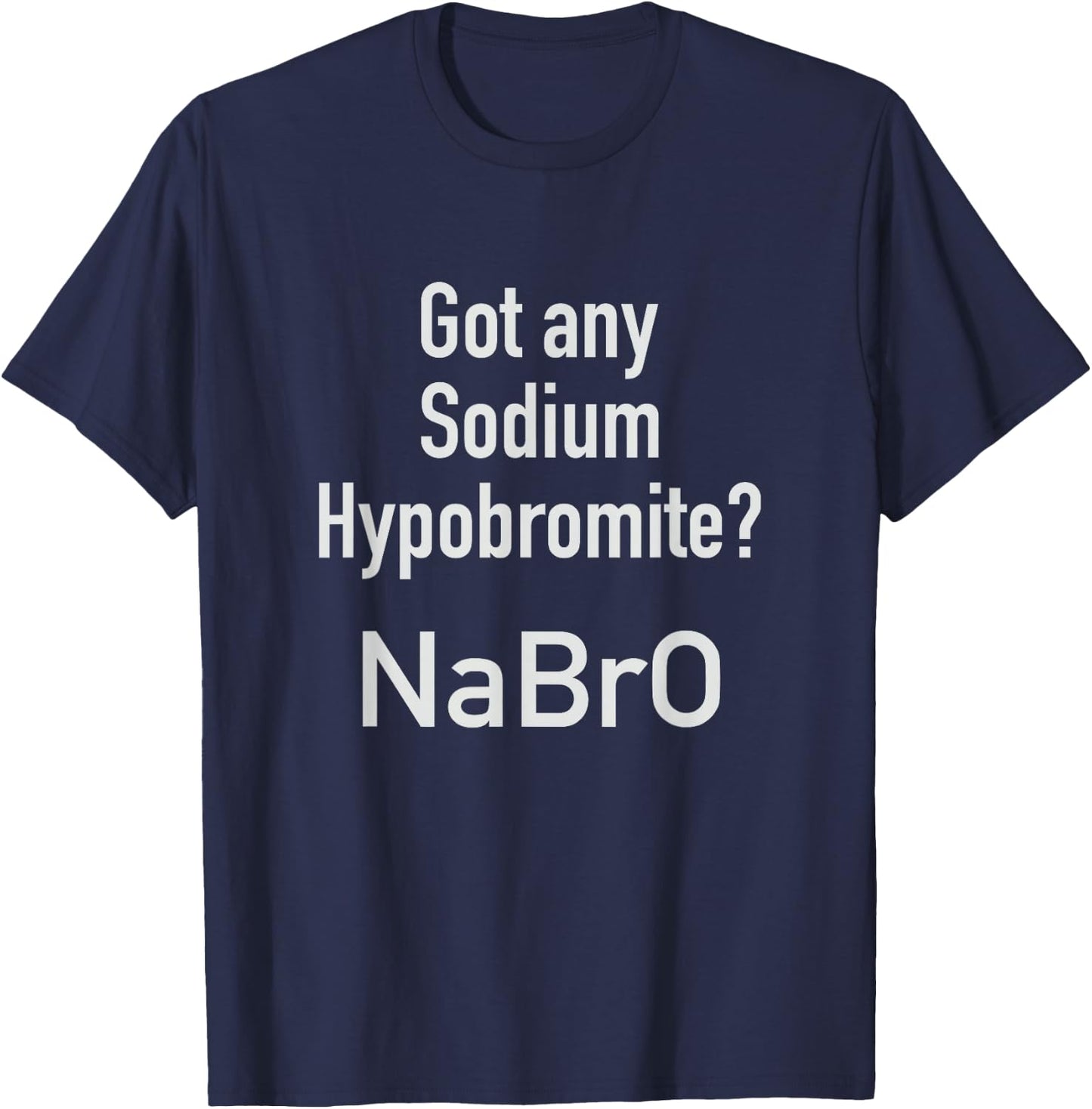 Chemistry Funny Science Student Teacher Gift T-Shirt - T-Shirt | Navy