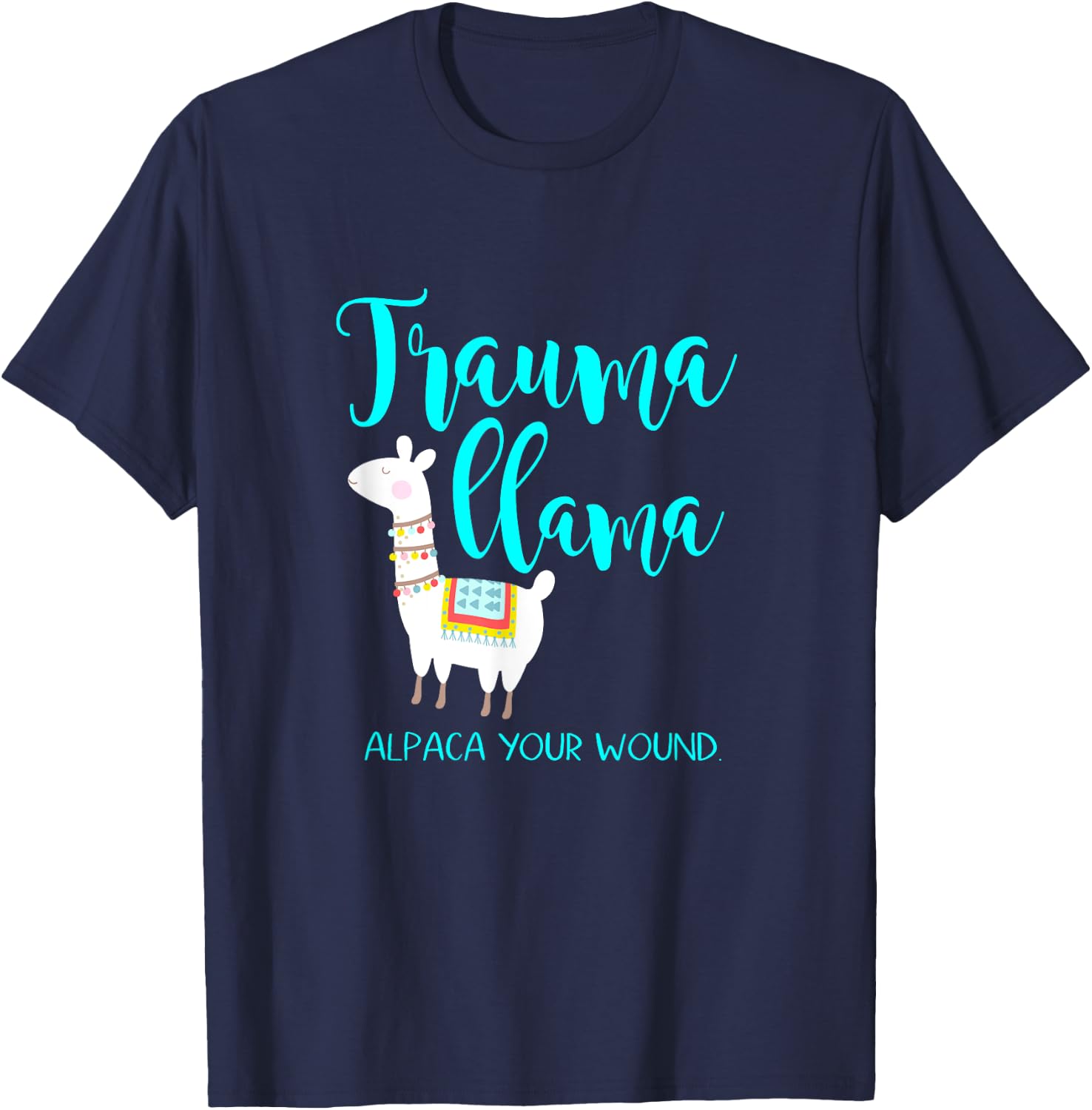 Trauma Llama Nurse Pun Funny ER Nurse Alpaca Shirt T-Shirt - T-Shirt | Navy