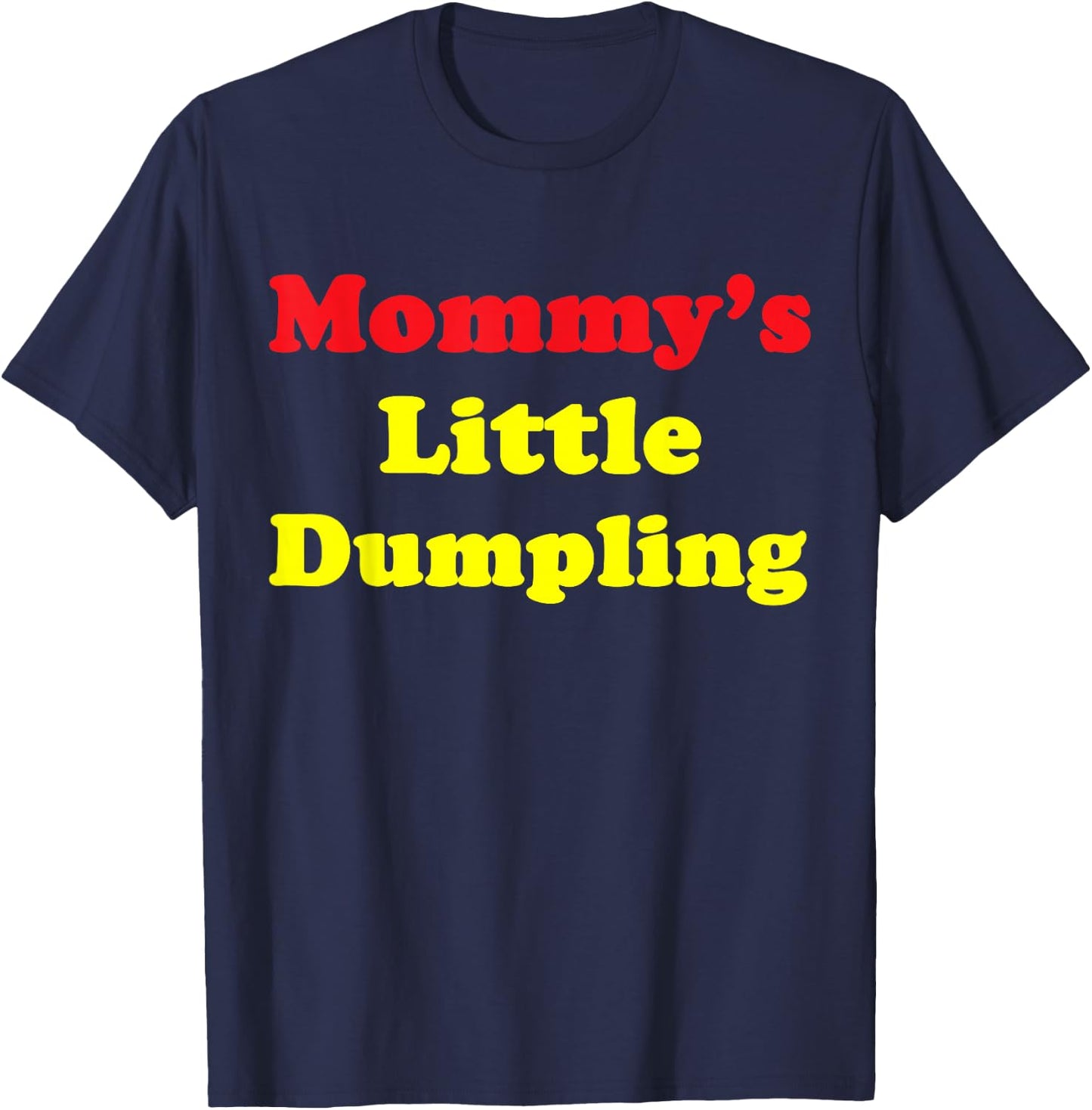 Mommy’s Little Dumpling Chinese T-Shirt - T-Shirt | Navy