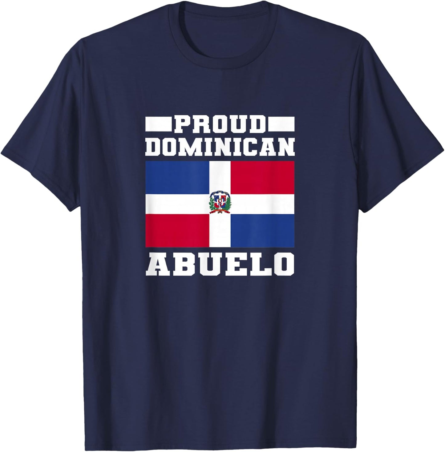 Proud Dominican Abuelo - Dominican Republic Flag T-Shirt - T-Shirt | Navy