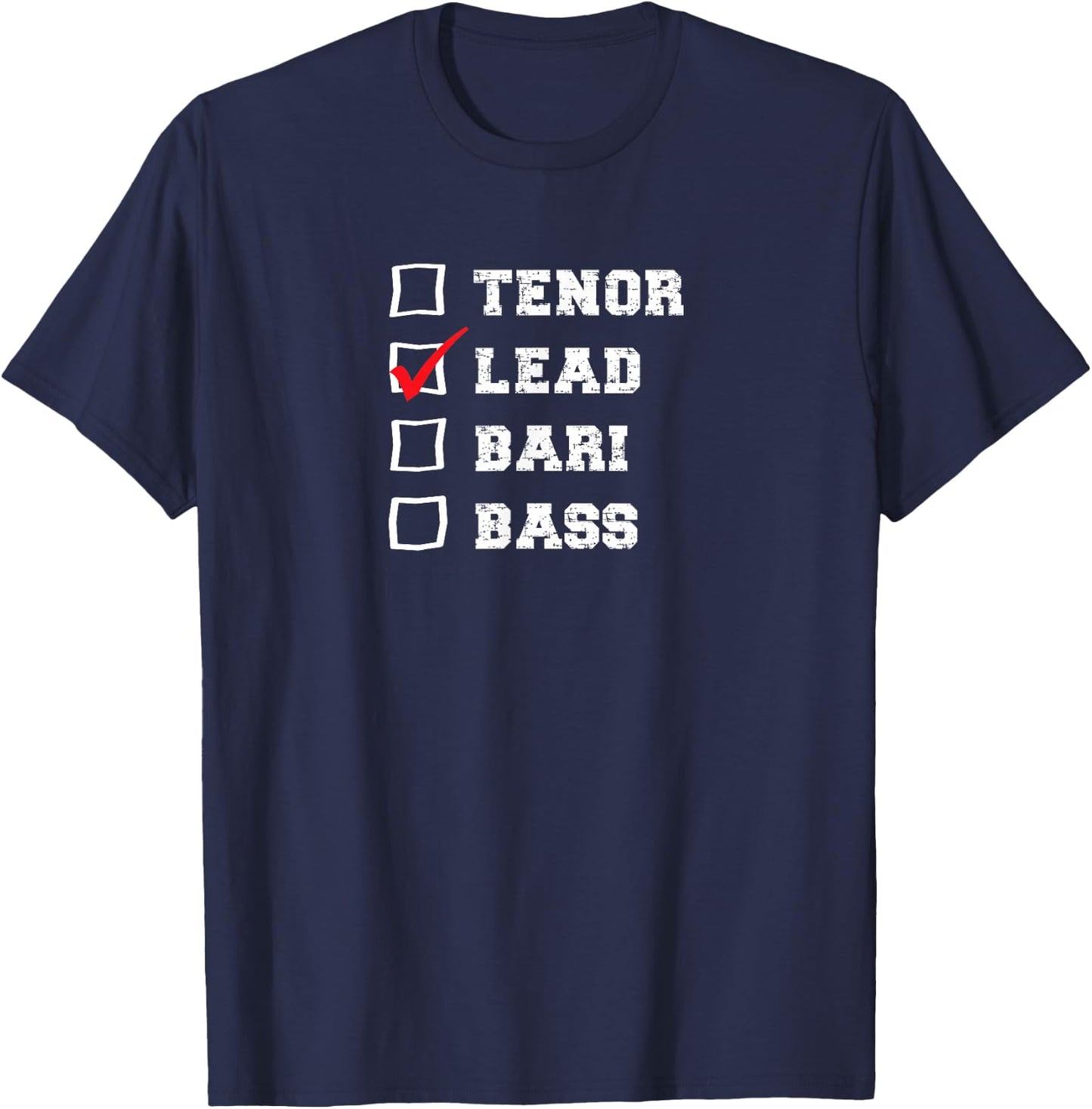 Barbershop Voice Checkbox I sing Lead Quartet Singer T-Shirt - T-Shirt | Navy