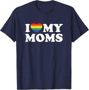 I Love My Moms Lesbian Transgender Mom for Son Daughter T-Shirt - T-Shirt | Navy