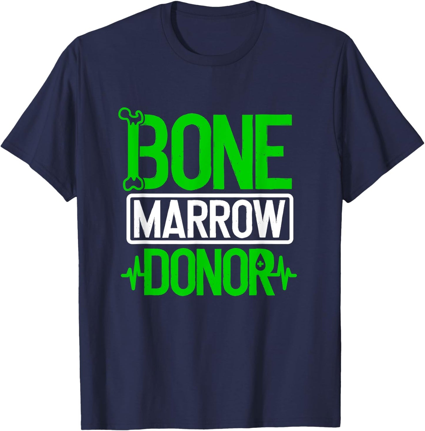 Bone Marrow Donor Organ Donation Transplant Recovery T-Shirt - T-Shirt | Navy