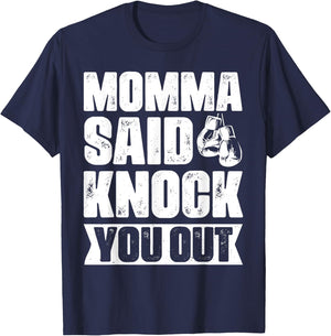 Retro, Vintage Boxer, Mom, Pun, Gag Gift Momma Said Knock You Out Apparel -Adults Black Short Sleeve Small T-Shirt - T-Shirt | Navy