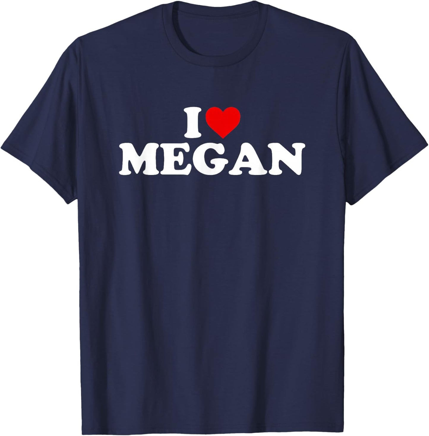 I Love Megan - Heart T-Shirt - T-Shirt | Navy