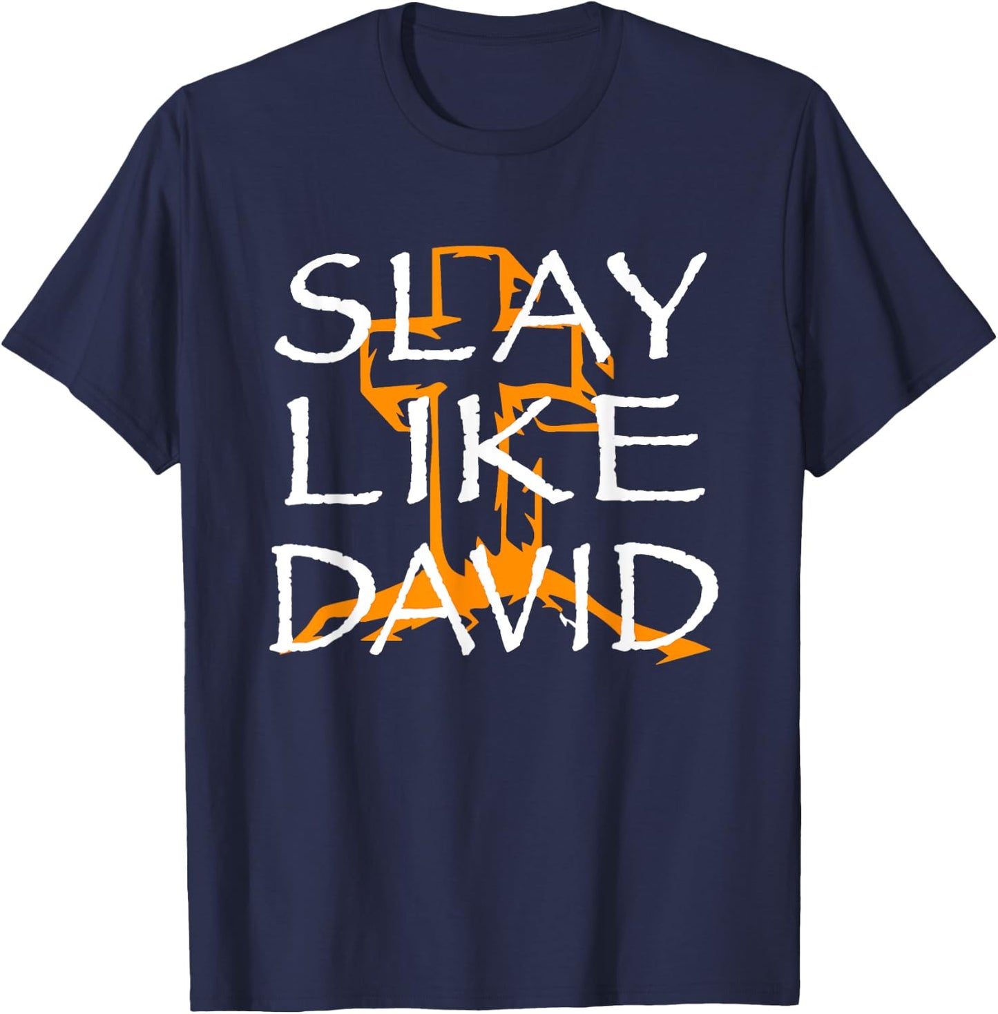 Slay Like David Christian Bible Verse Scripture 1 Samuel 17 T-Shirt - T-Shirt | Navy