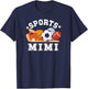 Sports Mimi Proud Sport Mimi Sports Mimi Grandma T-Shirt - T-Shirt | Navy