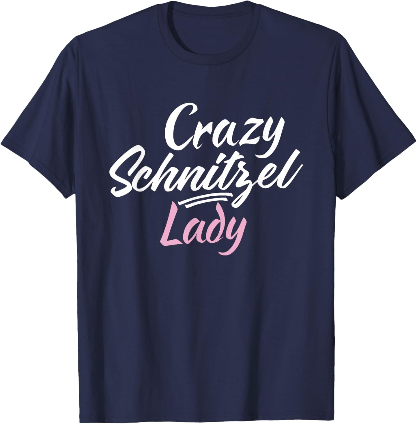 Crazy Schnitzel Lady Funny German Schnitzel T-Shirt - T-Shirt | Navy