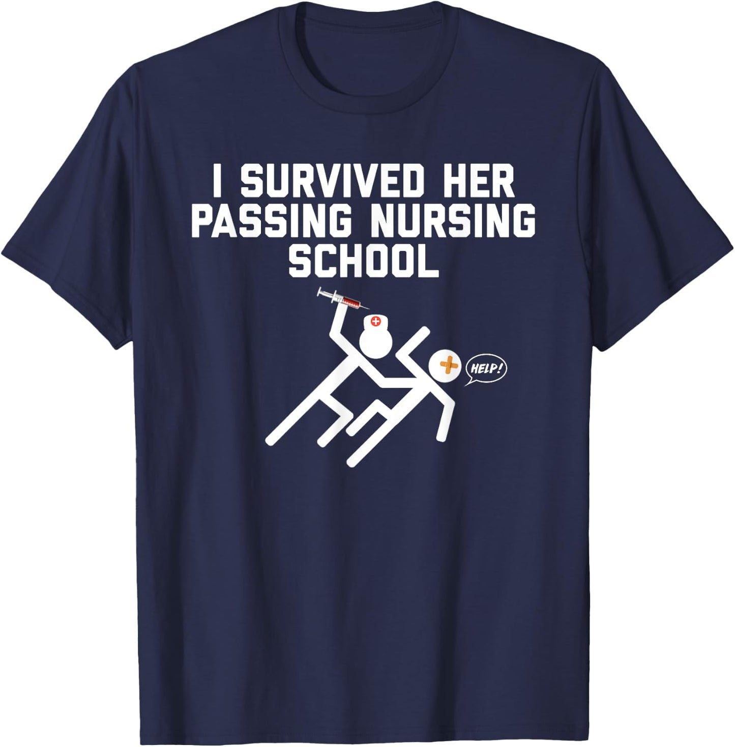 Funny I Survived Her Passing Nursing School T-Shirt - T-Shirt | Navy