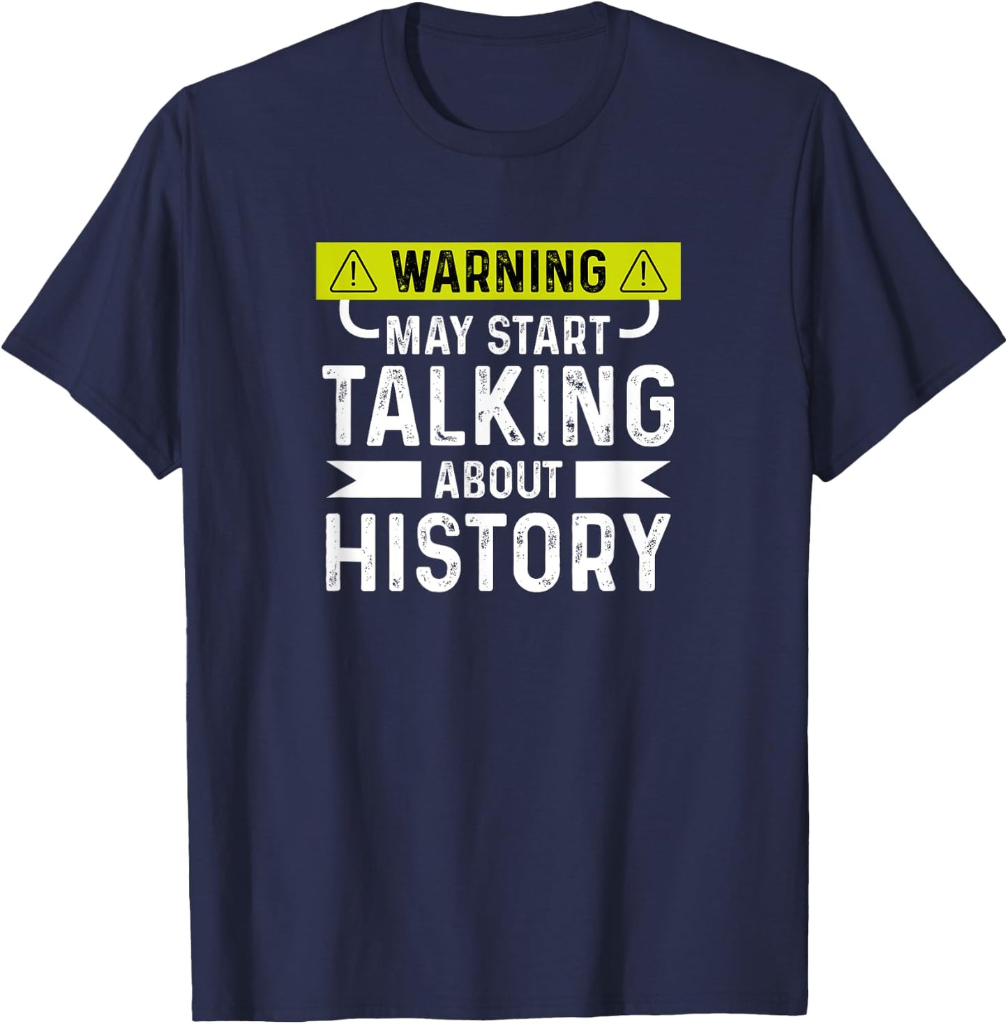 I Love History Funny History Lover T-Shirt - T-Shirt | Navy