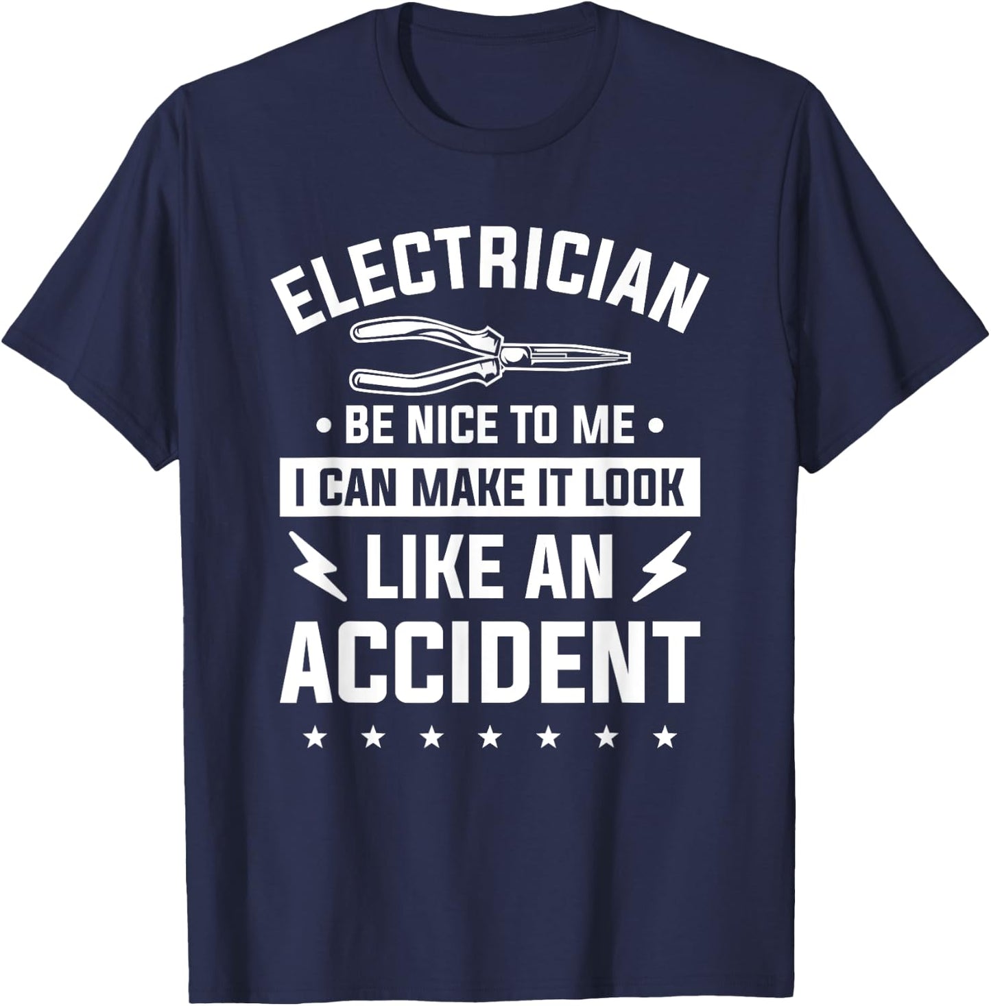 Be Nice To Me I Can Make It Look Like An Accident T-Shirt - T-Shirt | Navy