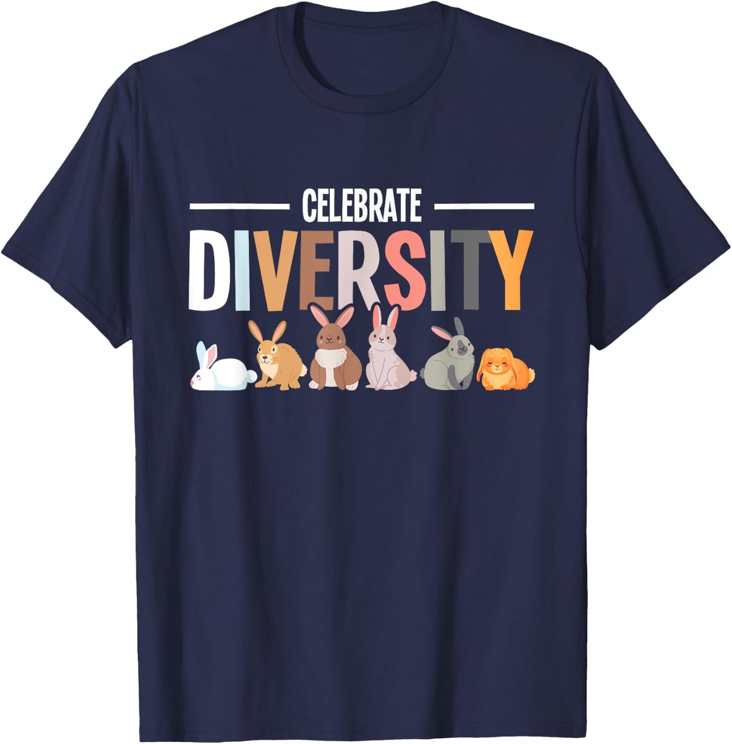 Celebrate Diversity - Rabbit Lover Zookeeper Bunny Breeder T-Shirt - T-Shirt | Navy