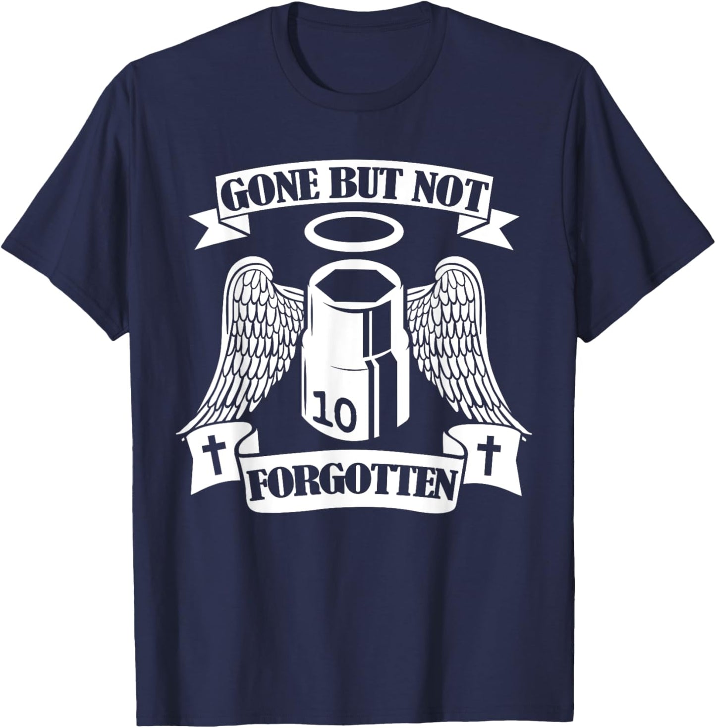 Gone But Not Forgotten 10mm Socket Car Repair Funny Mechanic T-Shirt - T-Shirt | Navy