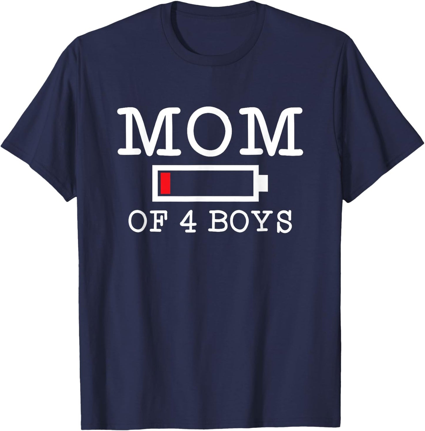 Mom of 4 Boys Mother's Day Four Sons T-Shirt - T-Shirt | Navy