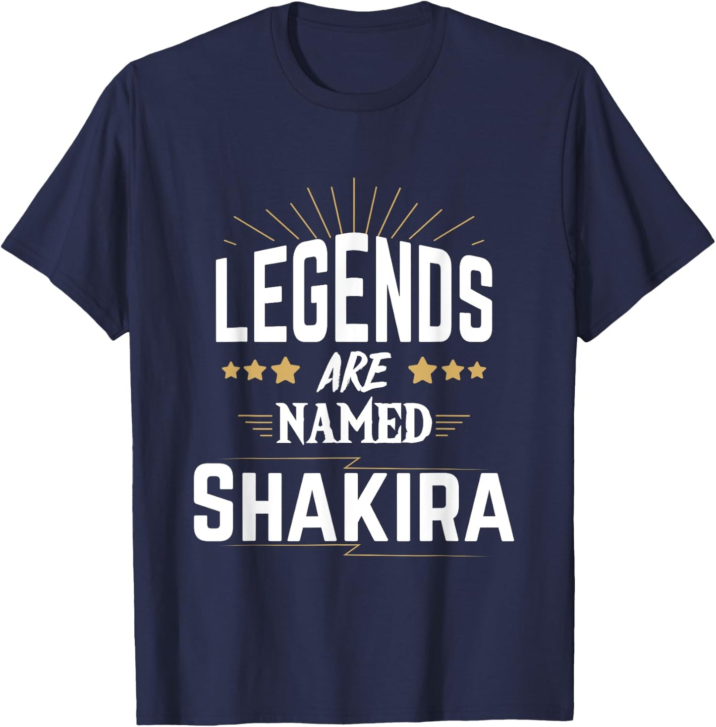 Legends Are Named Shakira T-Shirt - T-Shirt | Navy