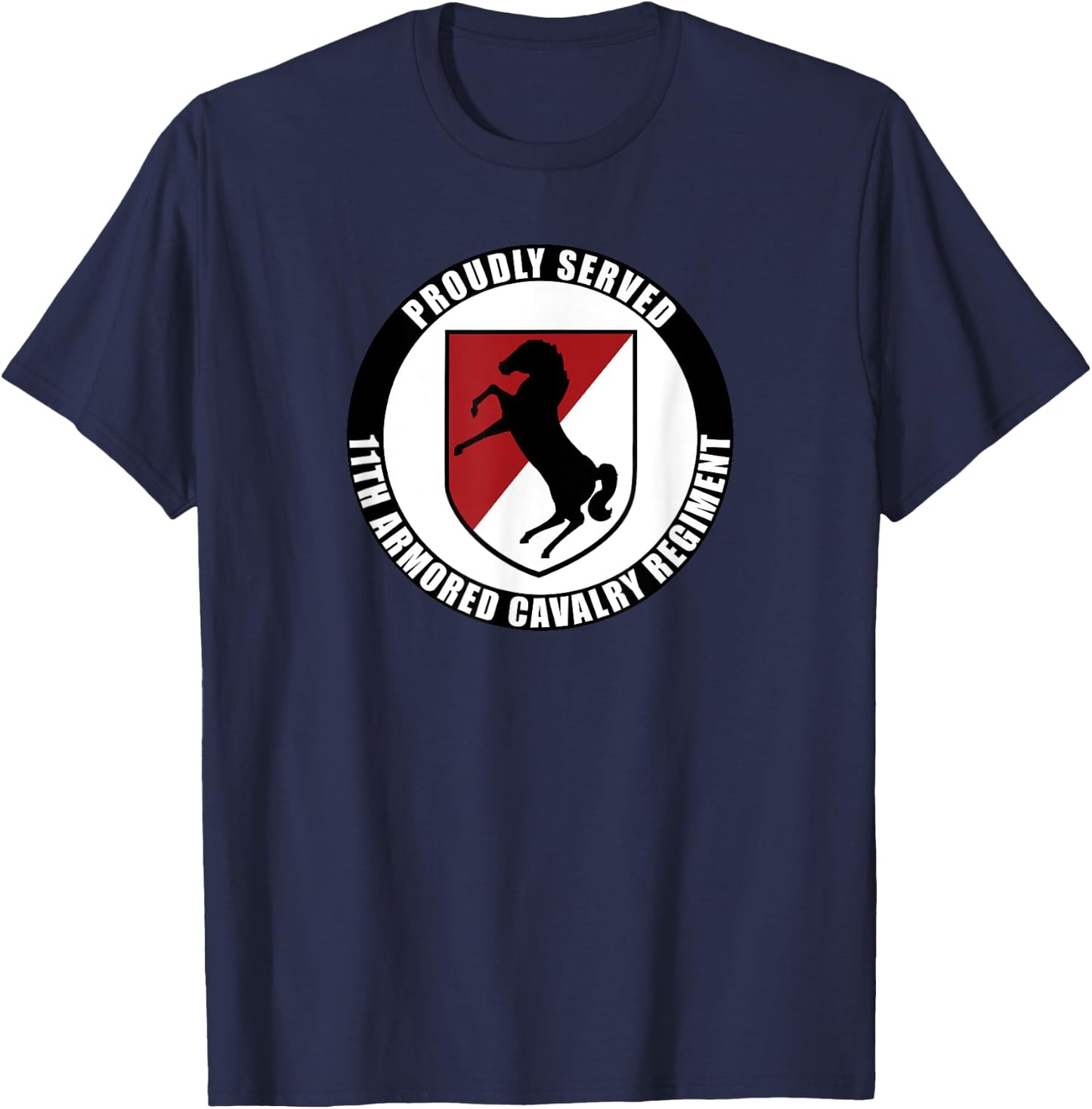Proudly Served 11th Armored Cavalry Regiment Army Veteran T-Shirt - T-Shirt | Navy