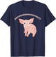 Weeeeeee Cute Pig For Pig Lovers And Pet Pig Owners T-Shirt - T-Shirt | Navy
