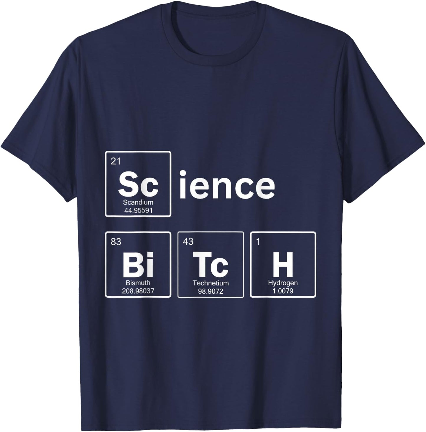 Science Bitch T-Shirt - T-Shirt | Navy