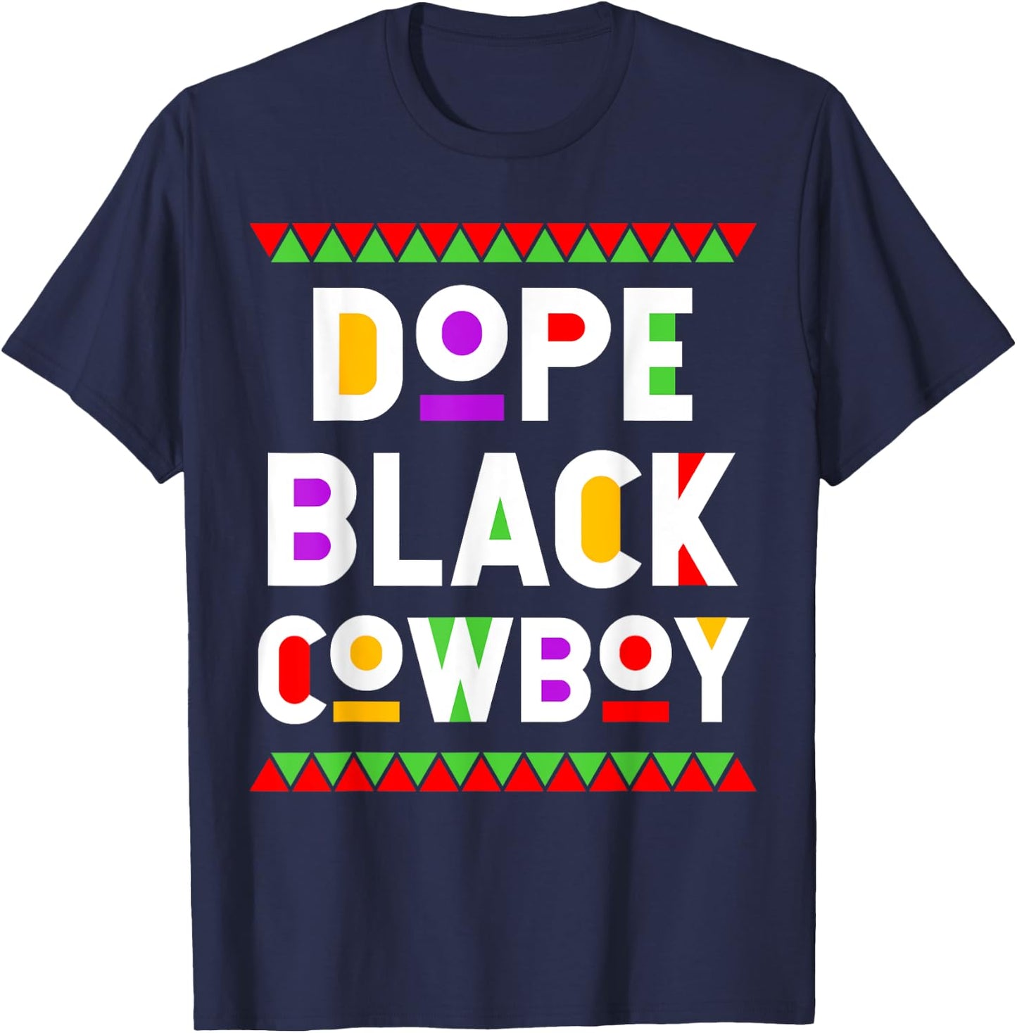 Dope Black Cowboy African American Job Proud Profession T-Shirt - T-Shirt | Navy