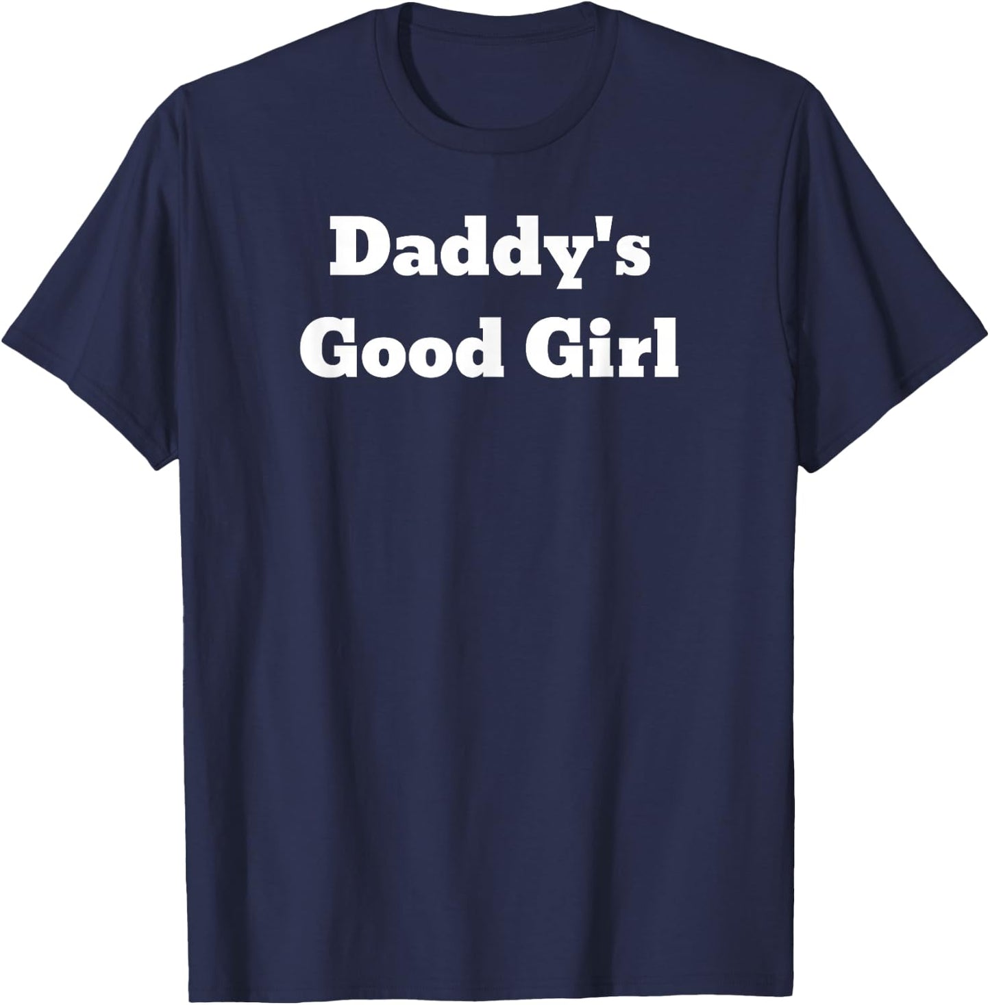 Daddy's Good Girl T-Shirt - T-Shirt | Navy