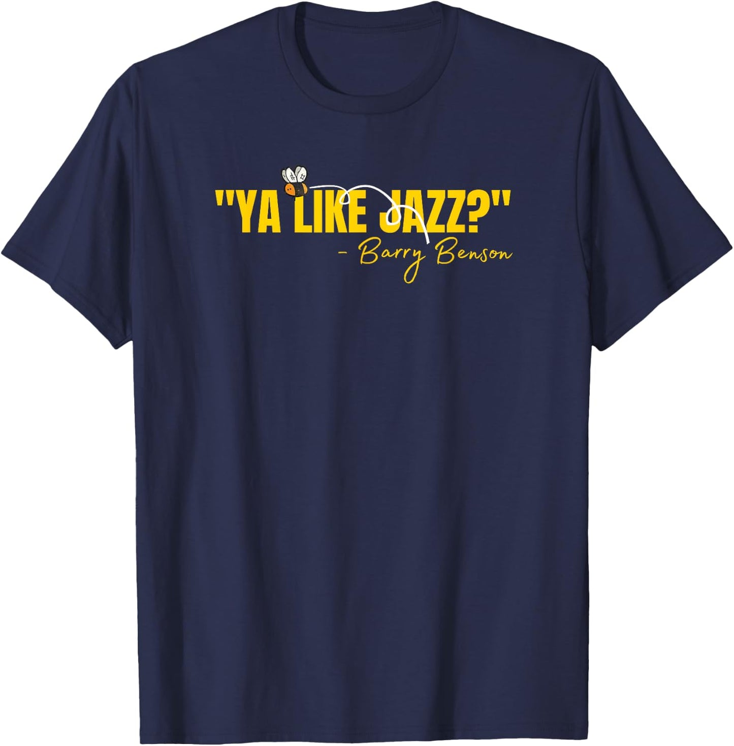 Ya Like Jazz? Funny Jazz Lovers Gifts T-Shirt - T-Shirt | Navy