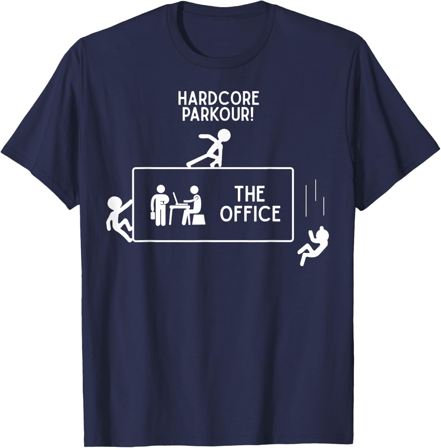 Hardcore Parkour The Office Gift -Adults Black Short Sleeve T-Shirt - T-Shirt | Navy
