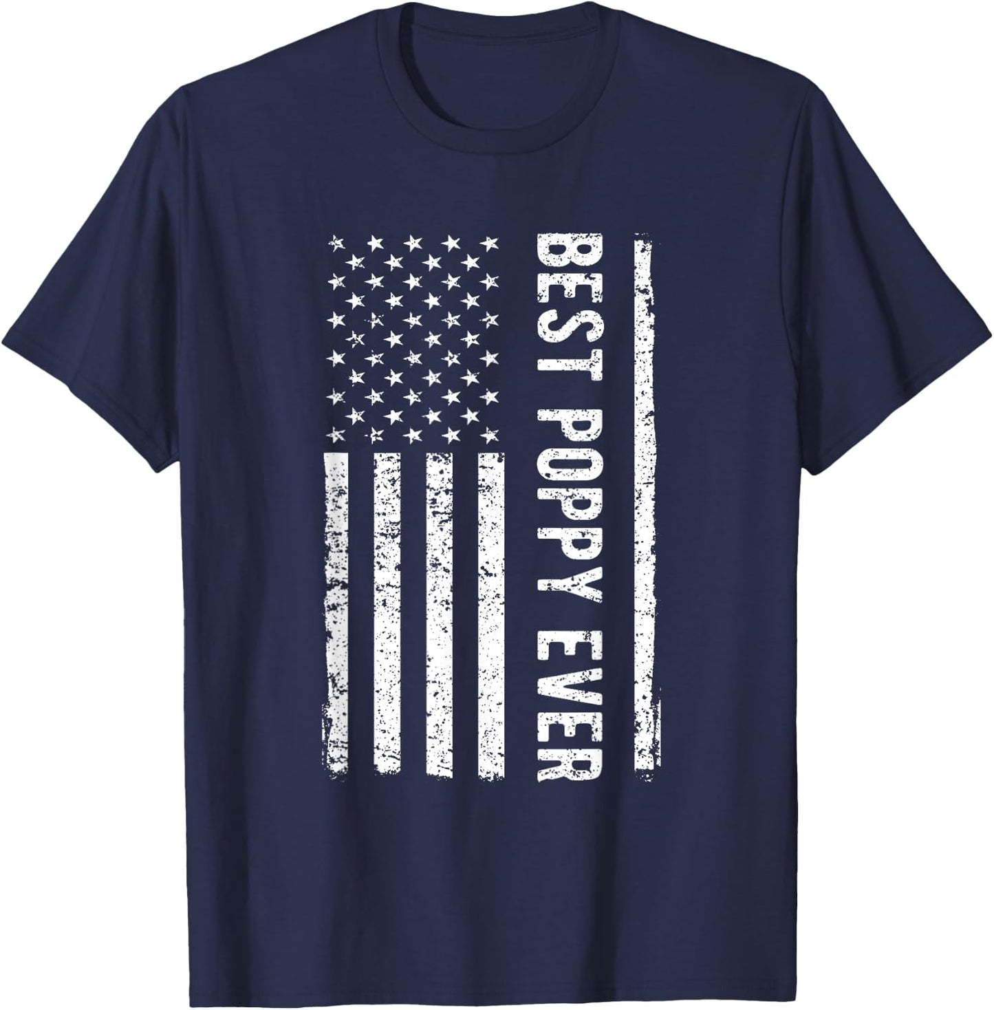 Father's day Best Poppy Ever US American Flag Gift Grandpa Men T-Shirt - T-Shirt | Navy