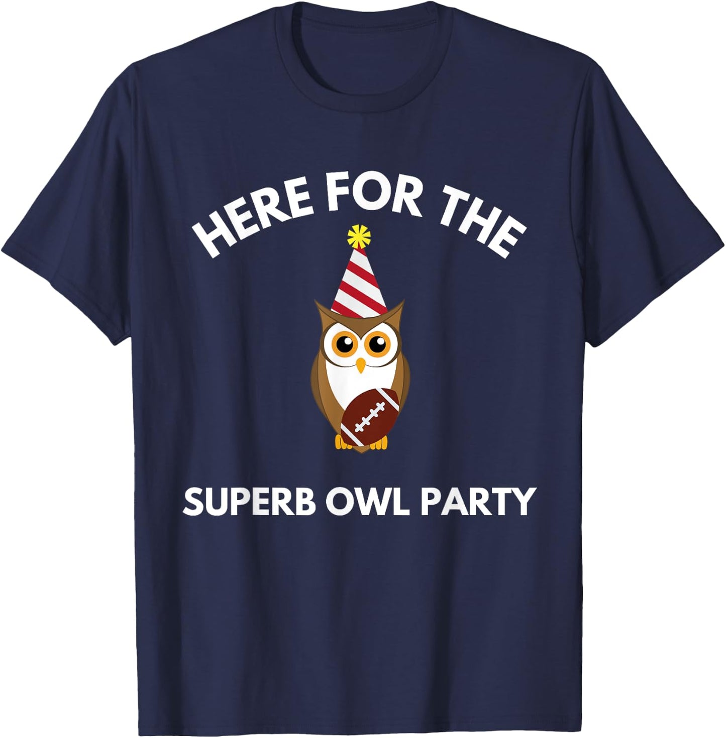 Superb Owl Party Funny Owl Lovers Pun Lovers T-Shirt - T-Shirt | Navy