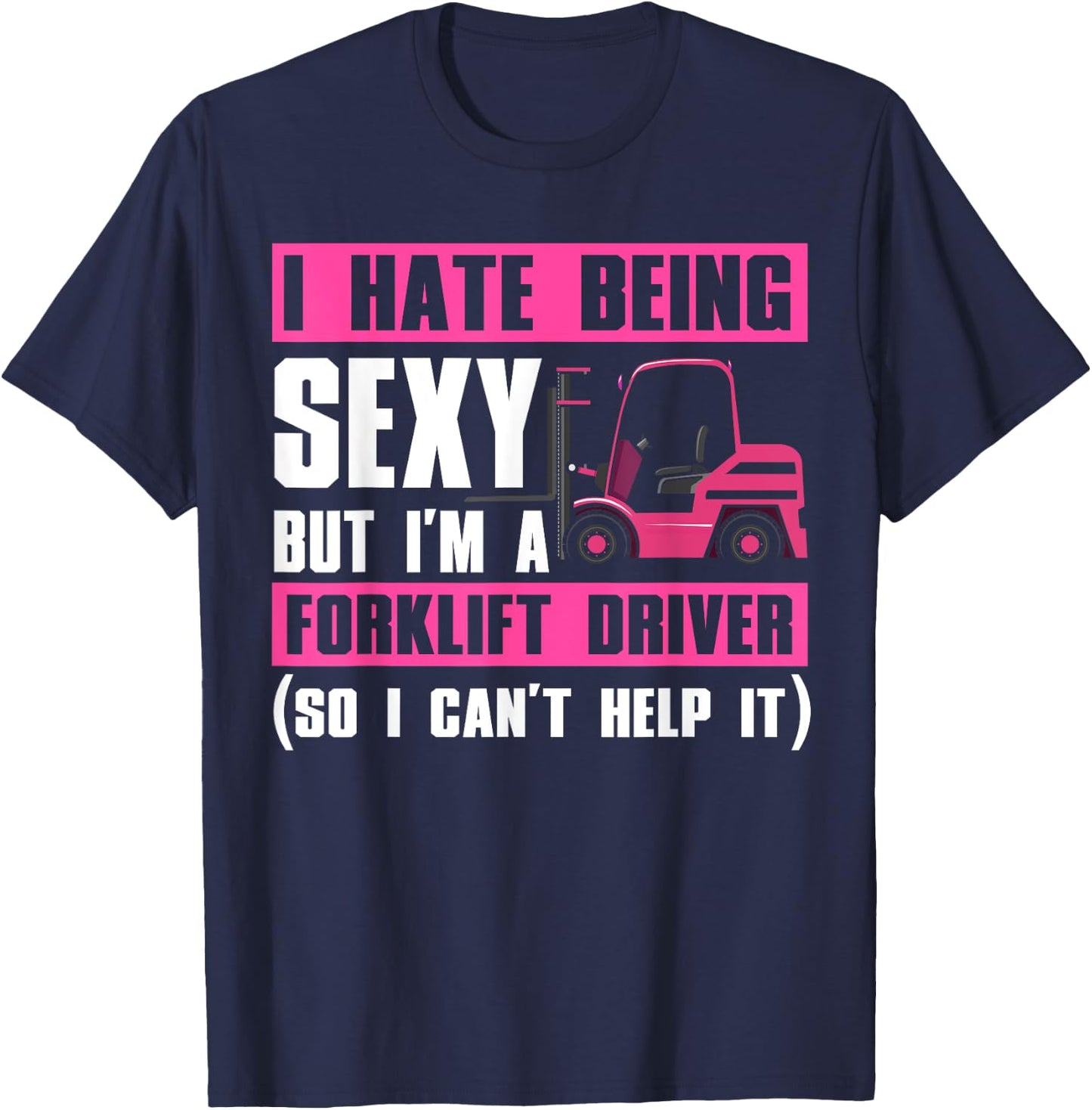 Cool Forklift Driver Women Sexy Forklift Operator T-Shirt - T-Shirt | Navy