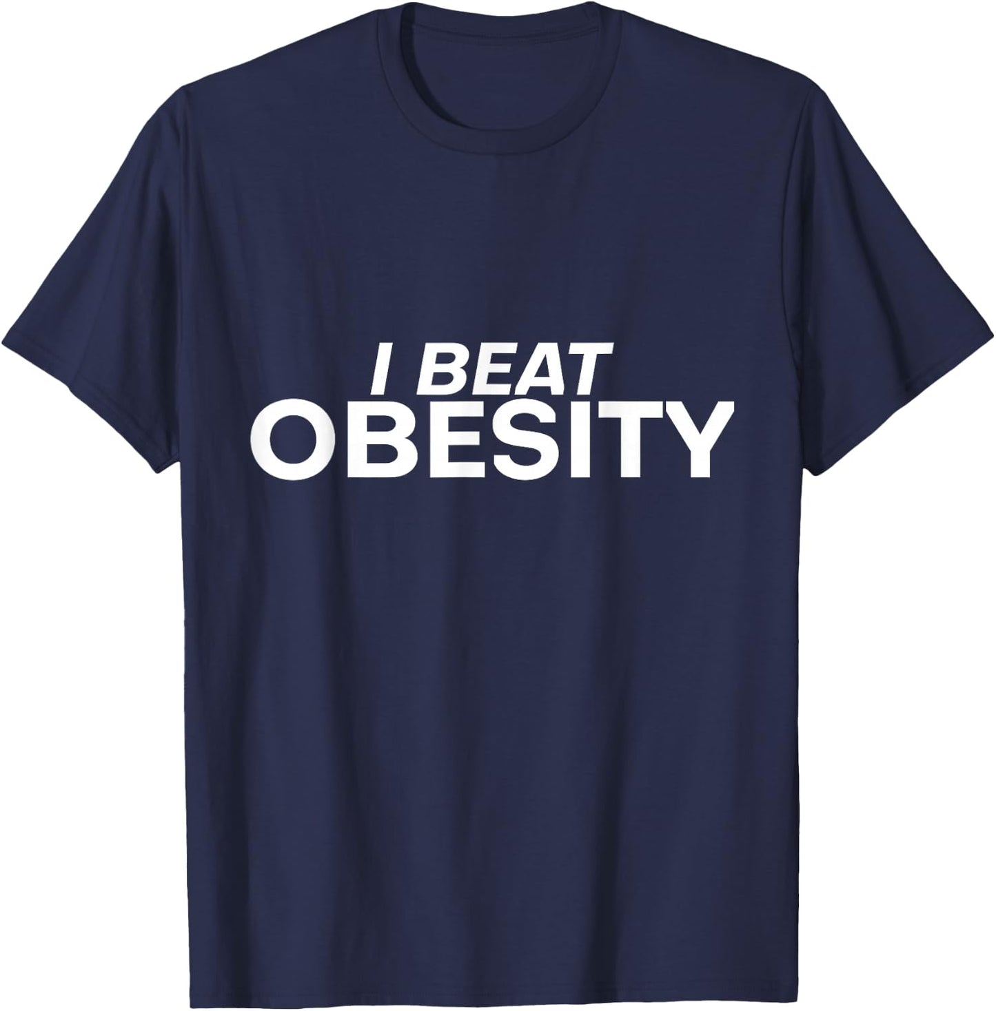 I Beat Obesity T-Shirt - T-Shirt | Navy