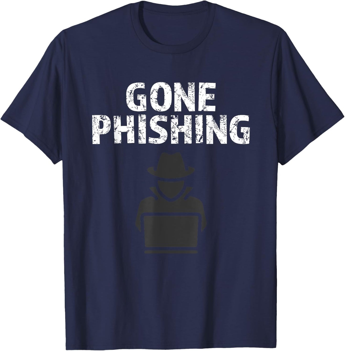 Gone Phishing - Cool Online Cyber Security Hacker / Expert T-Shirt - T-Shirt | Navy
