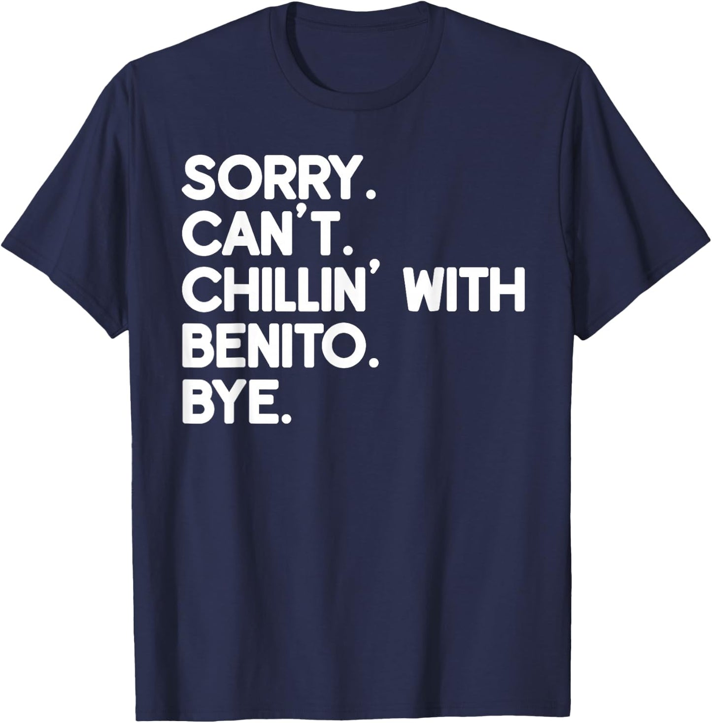 BENITO First Name Funny Personalized Named Friend Of T-Shirt - T-Shirt | Navy