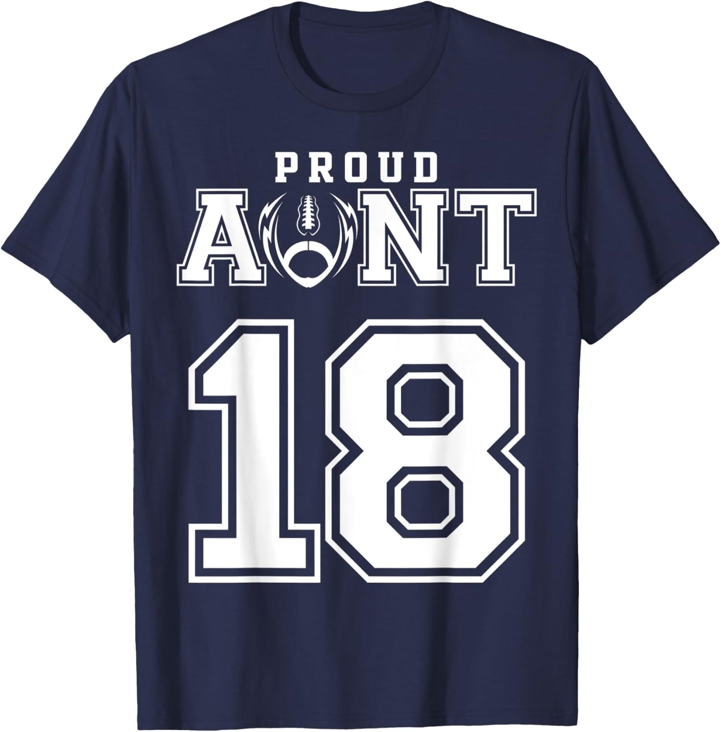 Custom Proud Football Aunt Number 18 Personalized T-Shirt - T-Shirt | Navy