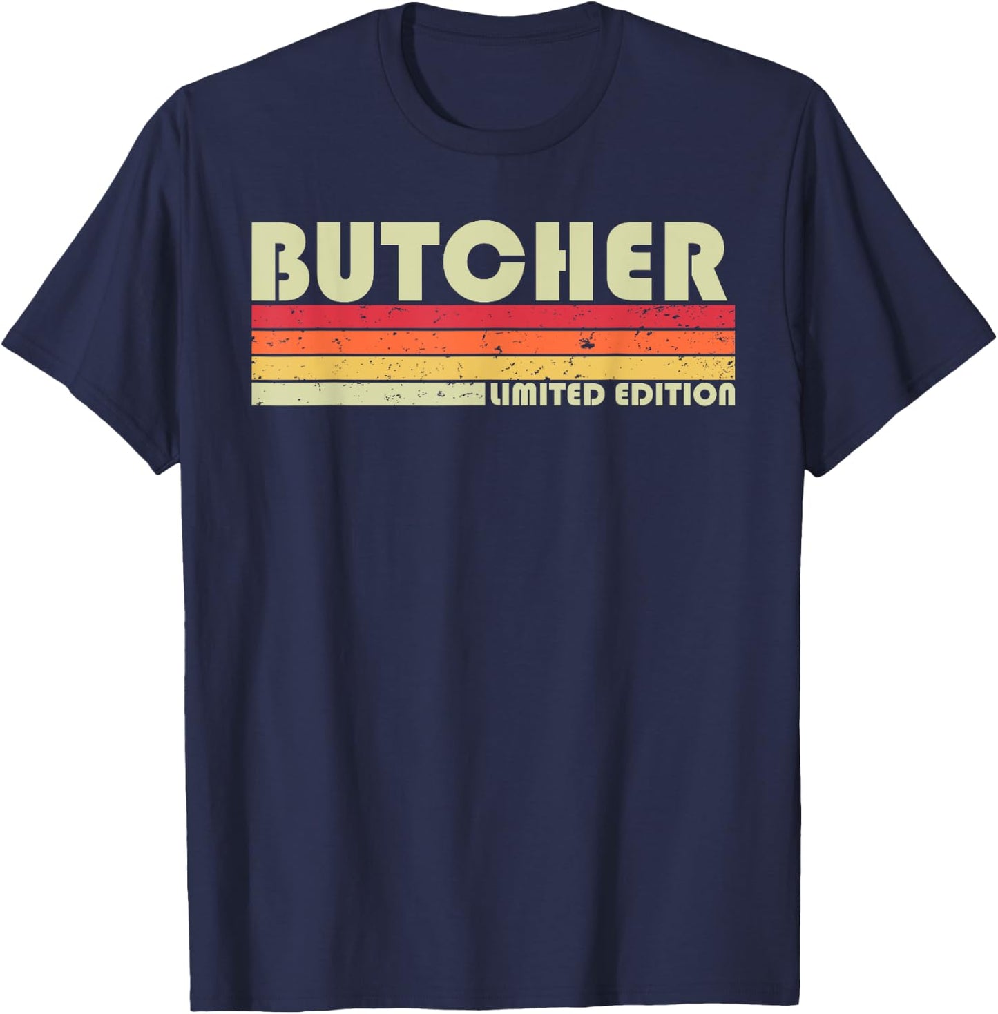 BUTCHER Funny Job Title Profession Birthday Worker Idea T-Shirt - T-Shirt | Navy