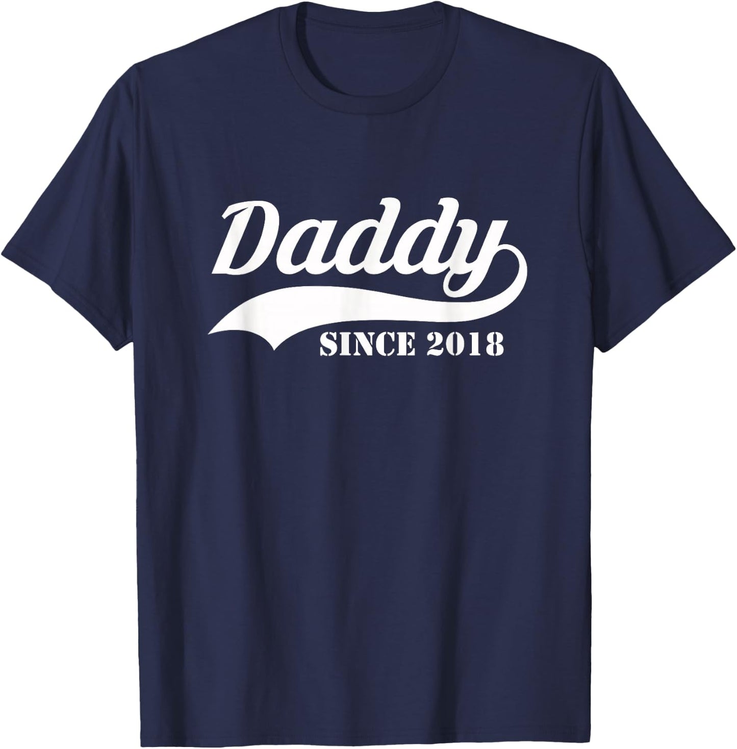 Daddy Since 2018 - New Dad Gift T-Shirt - T-Shirt | Navy