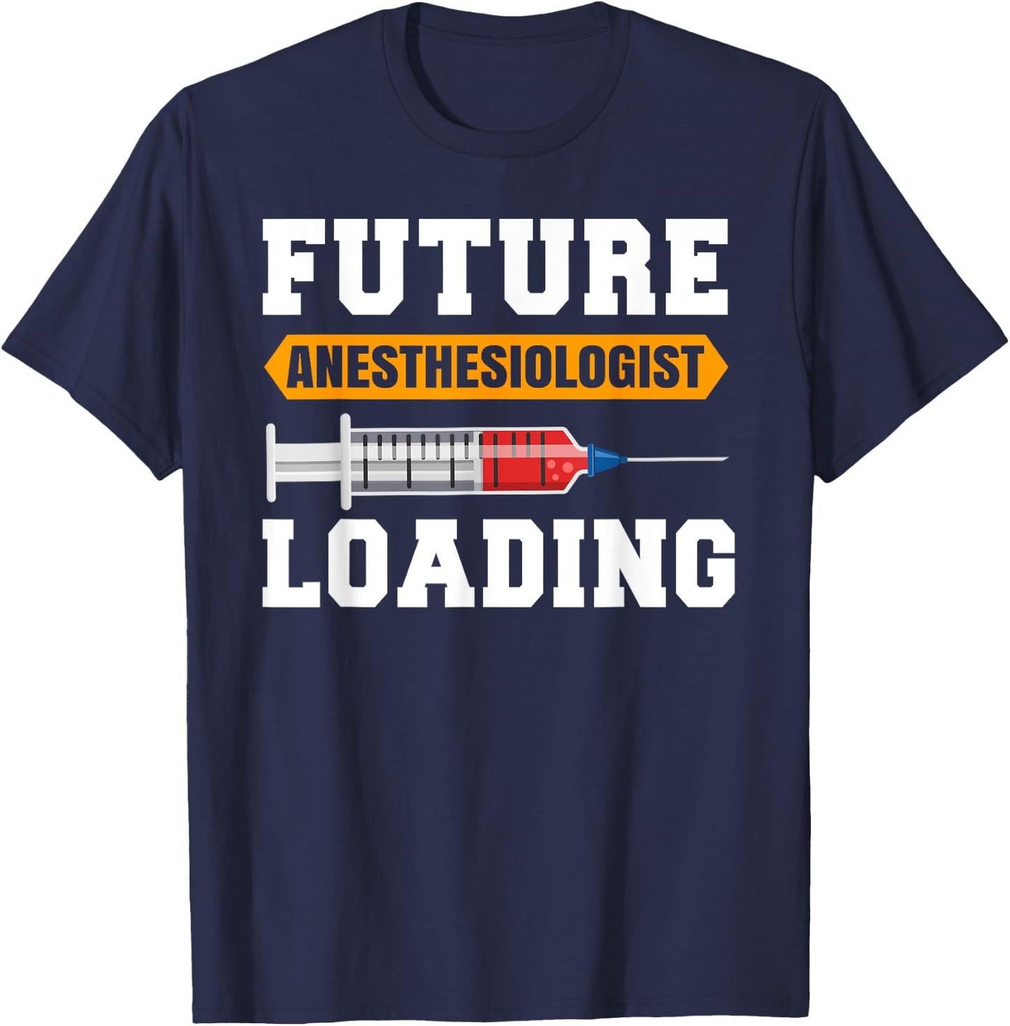 Future anesthesiologist loading | anesthetist T-Shirt - T-Shirt | Navy