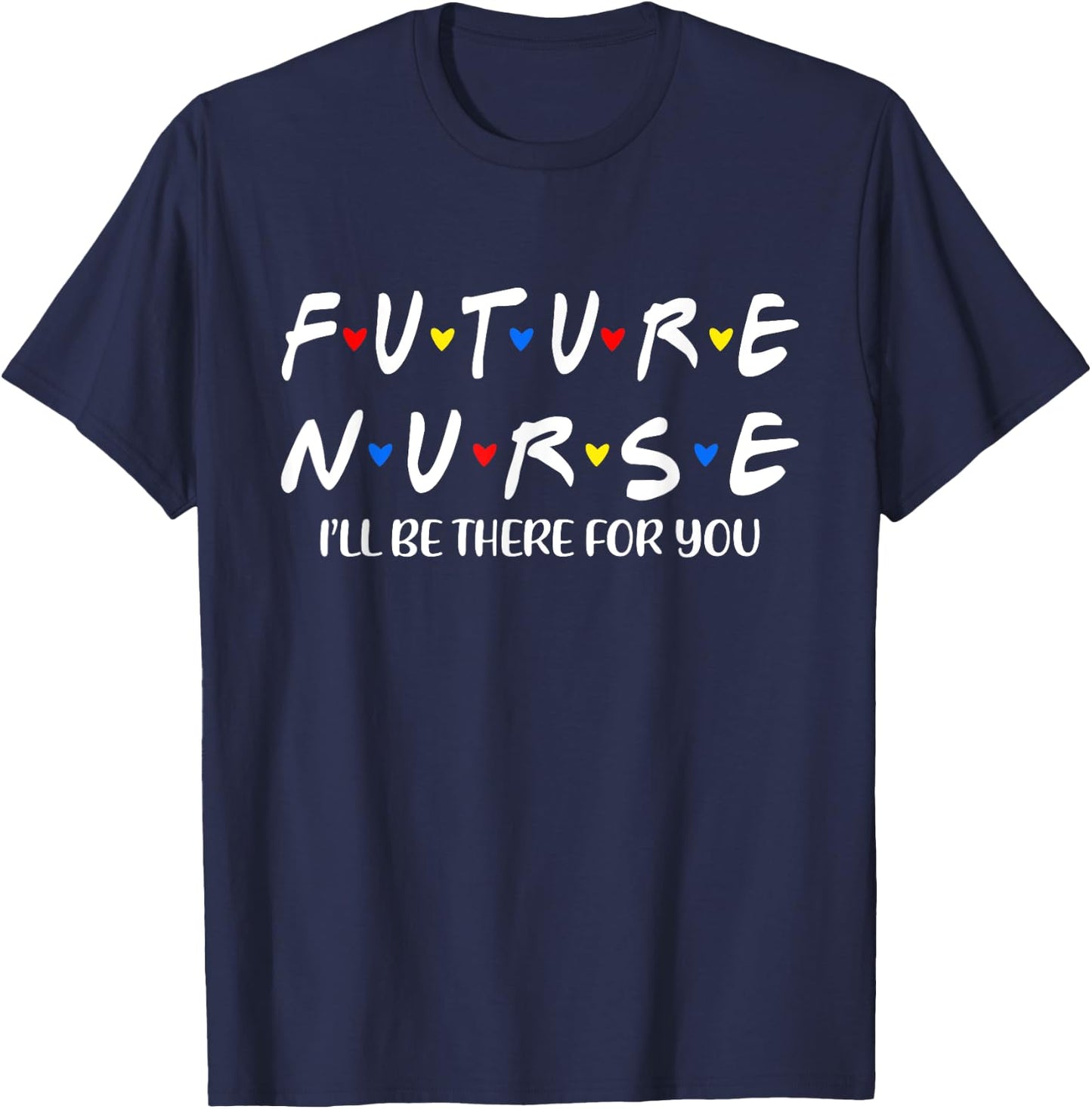 Future Nurse Funny Nursing Student Nurse School In Progress T-Shirt - T-Shirt | Navy