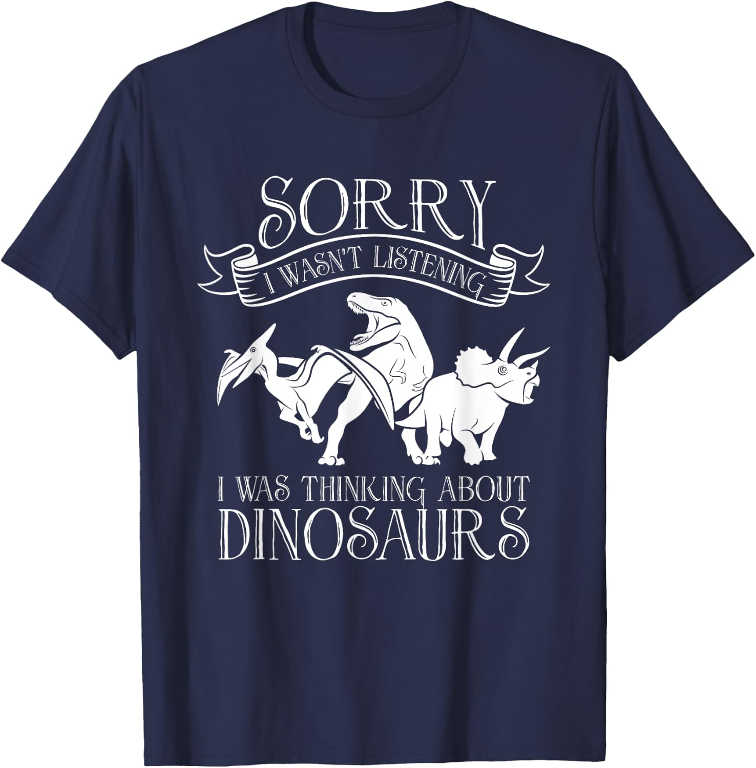 I Was Thinking About Dinosaurs - Reptile Adult Dinosaur T-Shirt - T-Shirt | Navy