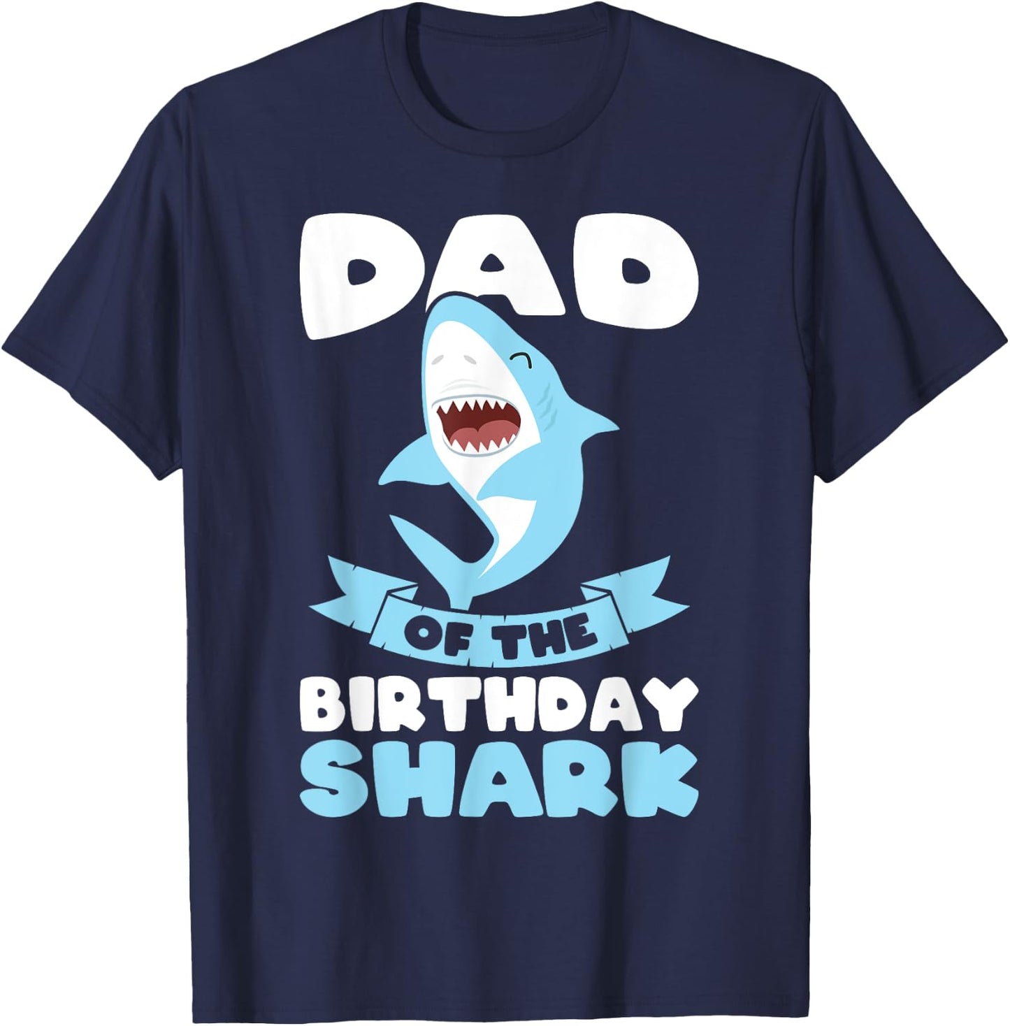Dad of the Birthday Shark Birthday T-Shirt - T-Shirt | Navy