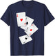 Four Aces Poker Pro Lucky Player Winner Costume Hand Gifts T-Shirt - T-Shirt | Navy
