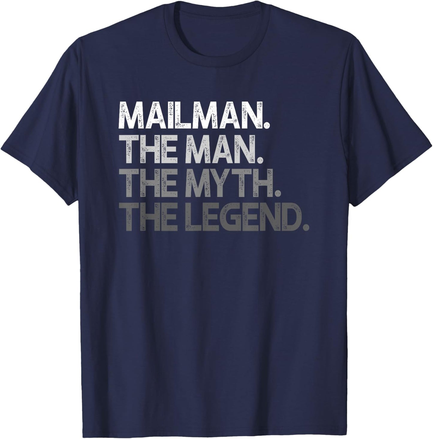 Mailman Gift The Man Myth Legend T-Shirt - T-Shirt | Navy